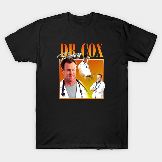 DR PERRY COX Homage Doctor Cox From Scrubs T-Shirt by GWCVFG